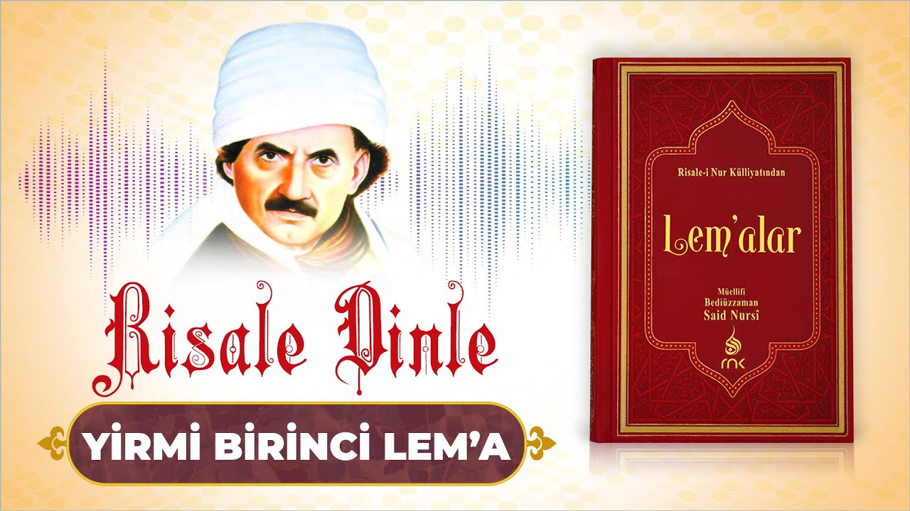 Lem'alar - 21. Lem'a | Risale Dinle