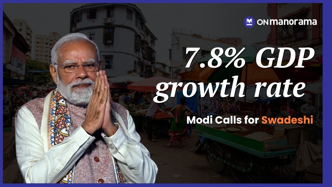 India&rsquo;s Economy Grows 7.8%: Modi Urges &lsquo;Vocal for Local&rsquo; | Onmanorama News