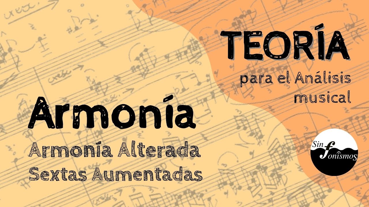 📚TEORIA Análisis Musical  - Sextas Aumentadas