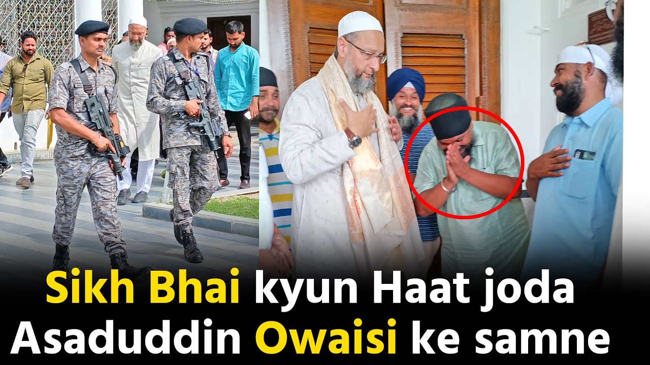 Darussalam mein #Sikh bhai kyun haat joda Asaduddin Owaisi ke saamne