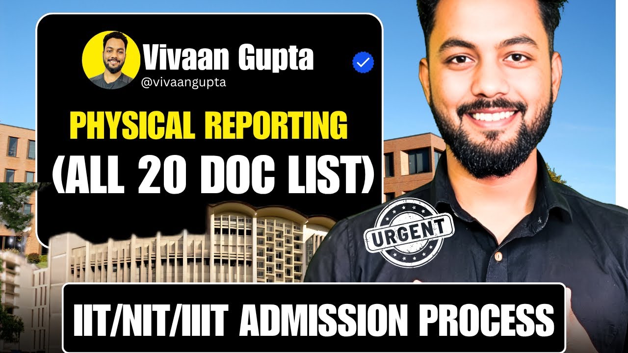 OFFICIAL OUT✅|Physical Reporting ALL 20 Doc LIST OUT|Admision Process Of IIT/NIT/IIIT OUT|Csab 2026