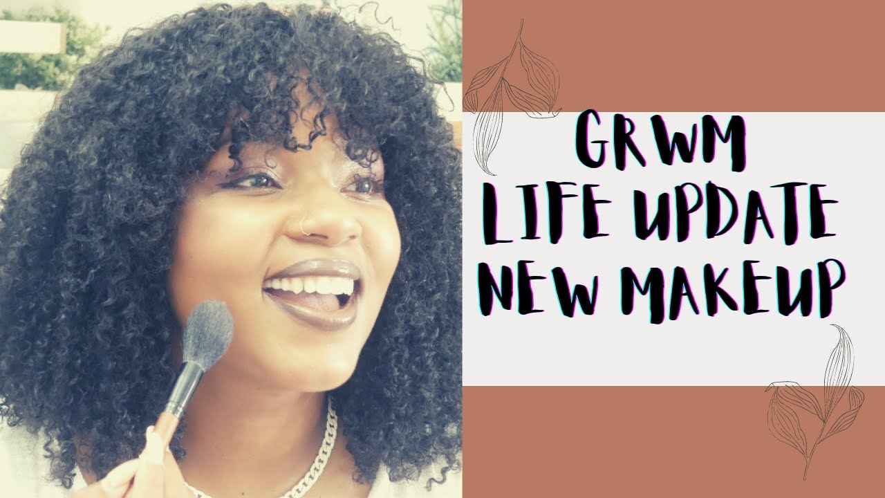 I'm Back! New Makeup GRWM + Life Update and Where I've Been!