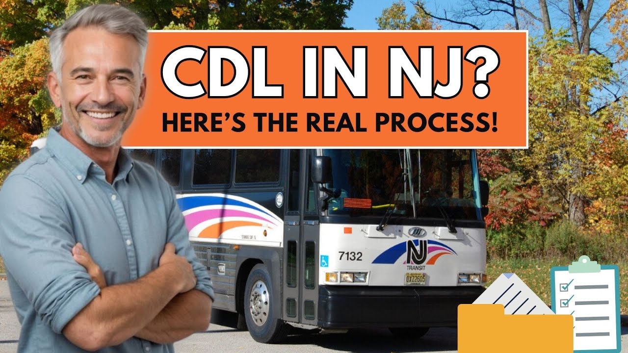 How to Get Your CDL in New Jersey: Step-by-Step Guide