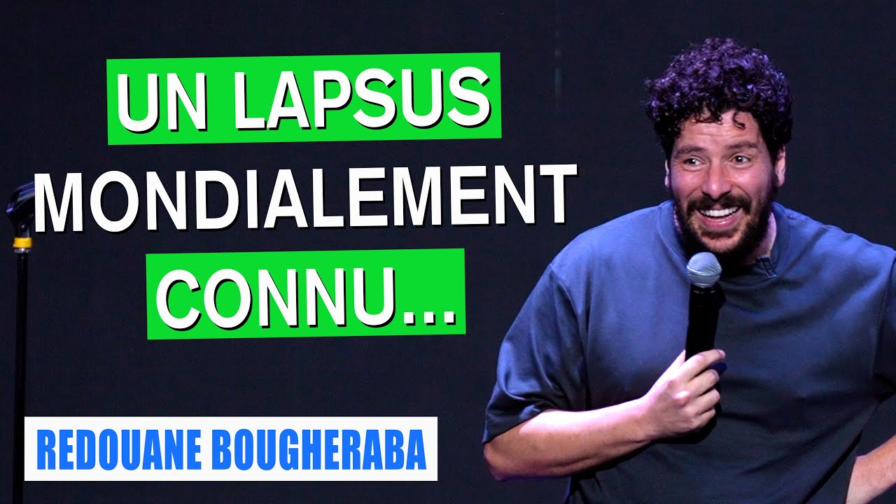 UN LAPSUS MONDIALEMENT CONNU... - REDOUANE BOUGHERABA