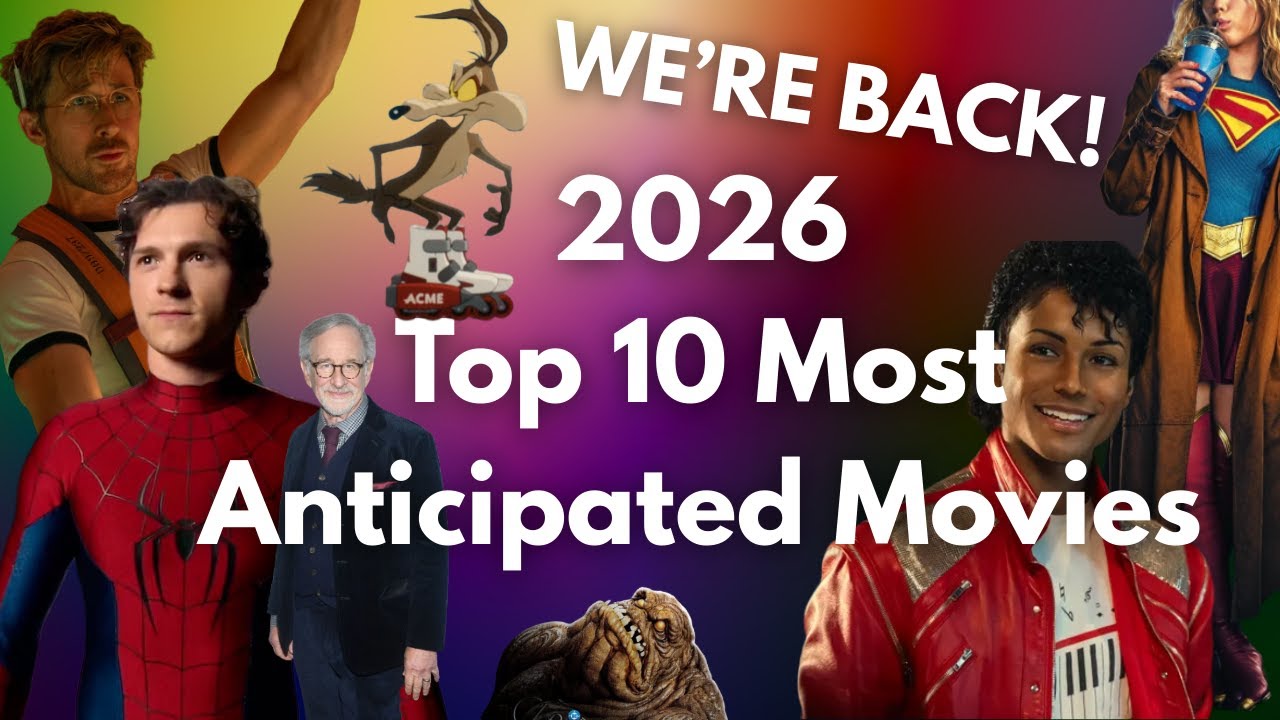 Chris and Ralph 2026 Top 10 MOST Anticipated Movies