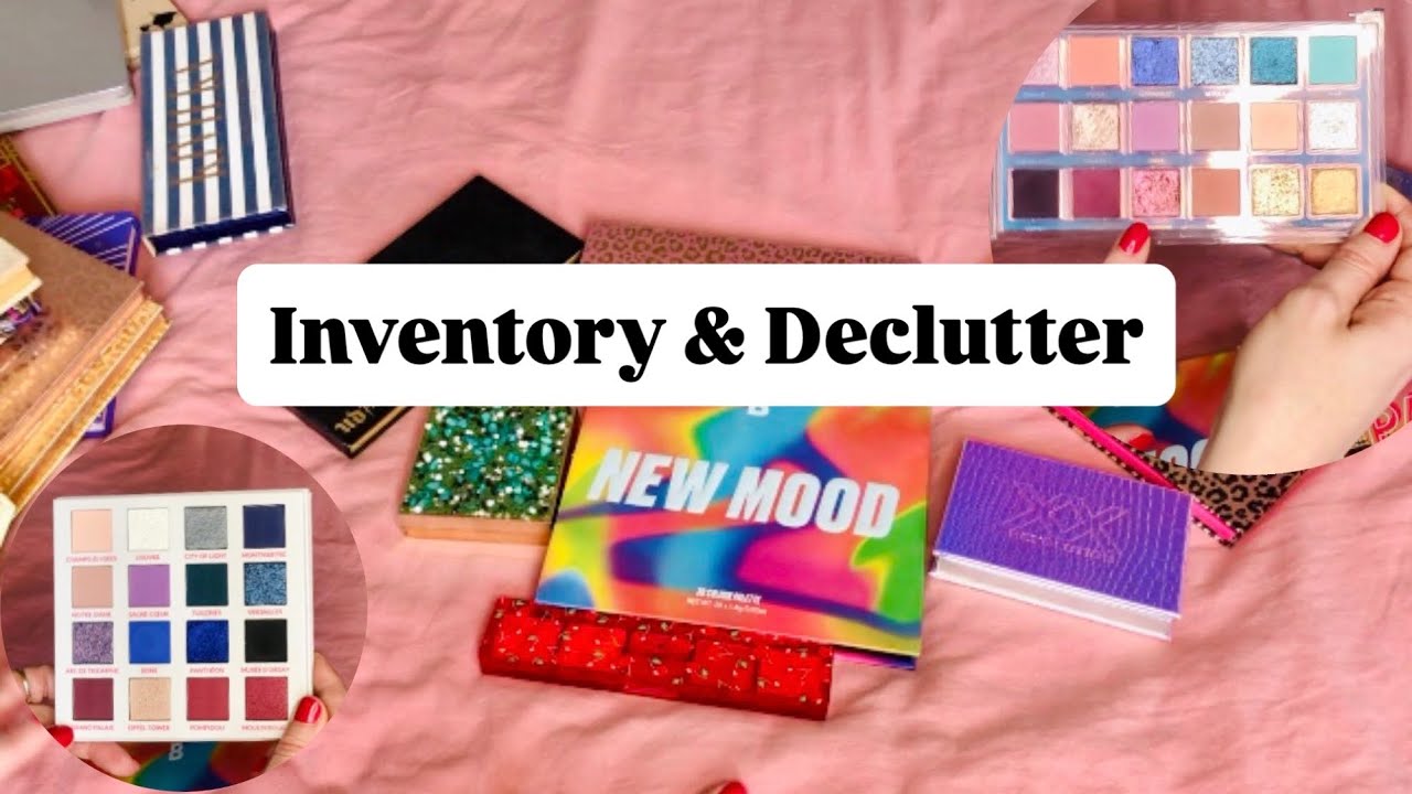 Eyeshadow Palettes Inventory & Declutter 2026