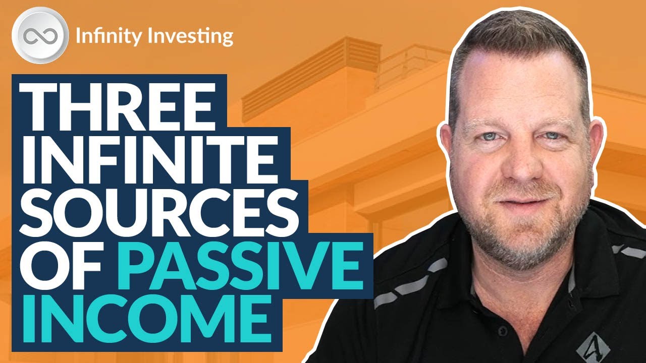 Three Infinity Sources of Passive Income to Fund a Lifetime