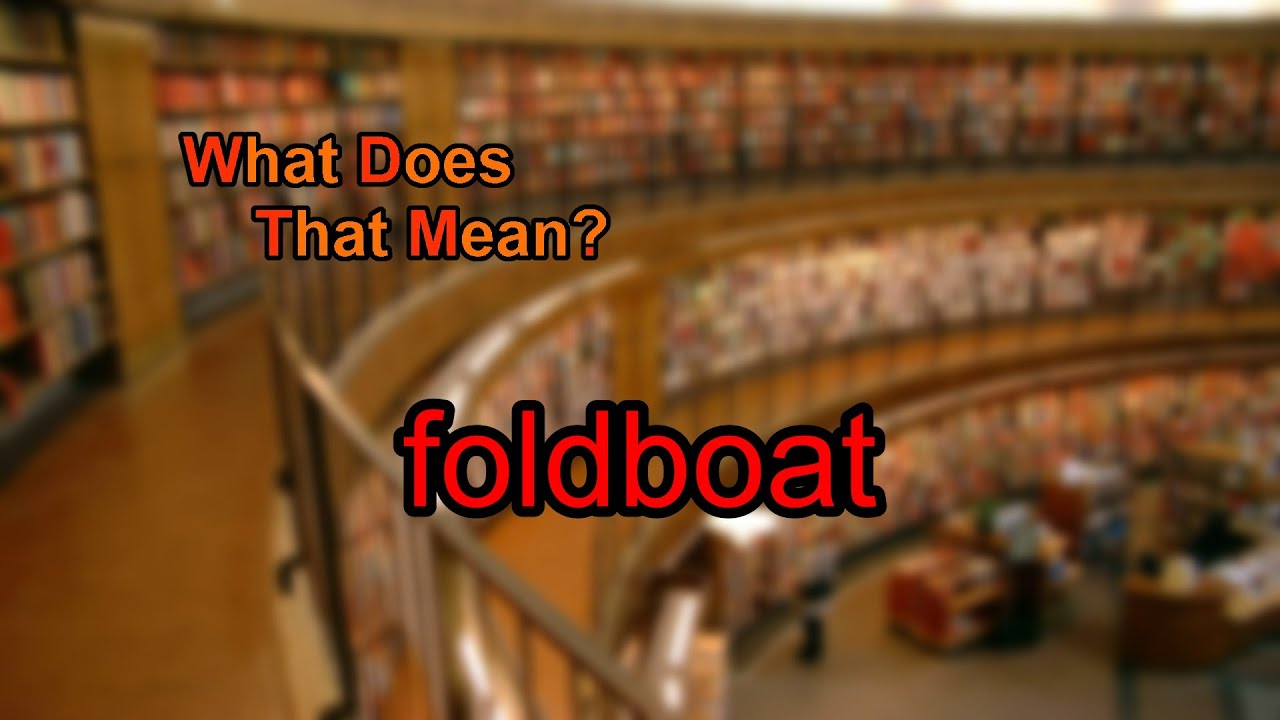 What does foldboat mean?