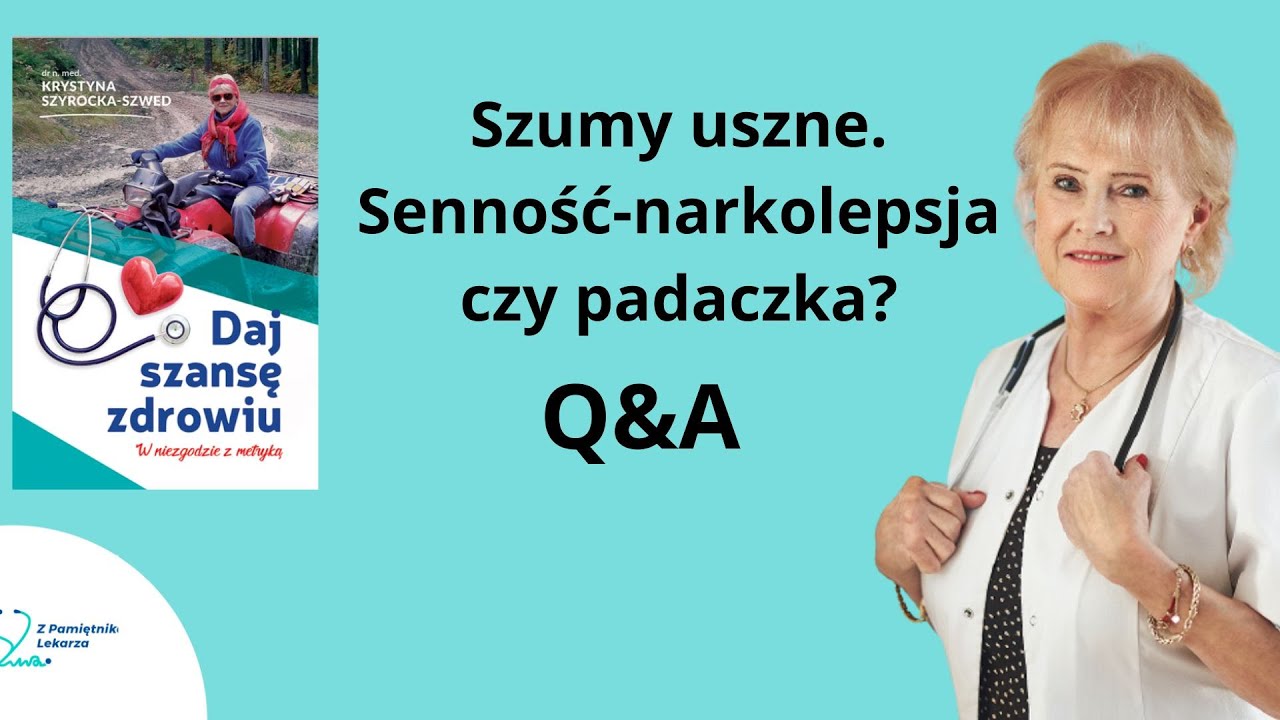 Szumy uszne Padaczka czy narkolepsja? Q&A