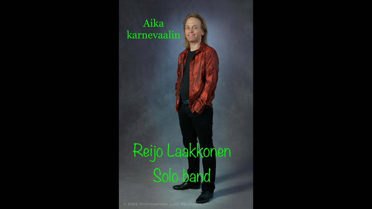 Reijo Laakkonen Solo Band - Aika karnevaalin