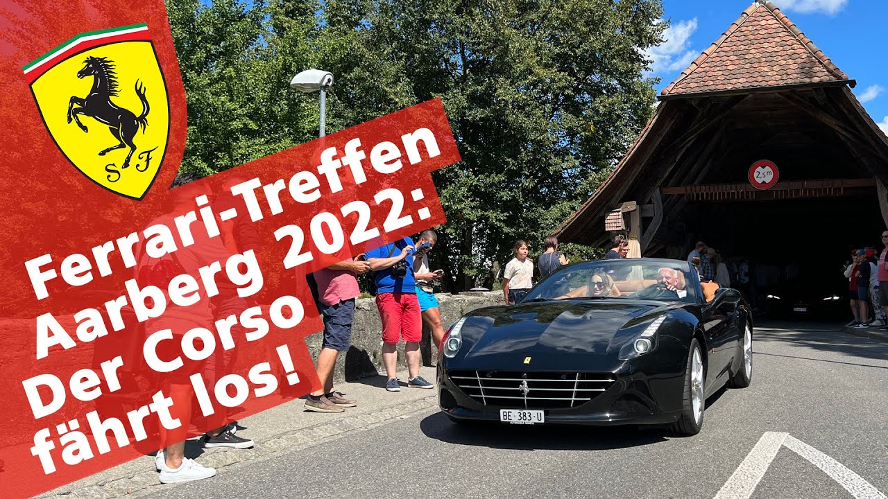 Ferrari-Treffen Aarberg 2022: Der Corso fährt los | Petrolhead.ch