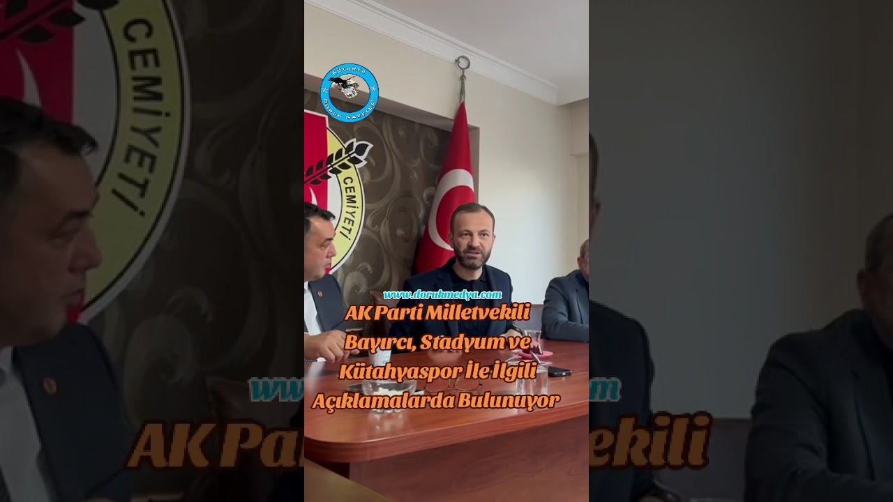 AK Parti Milletvekili Bayırcı, Stadyum ve Kütahyaspor İle İlgili Açıklamalarda Bulunuyor 