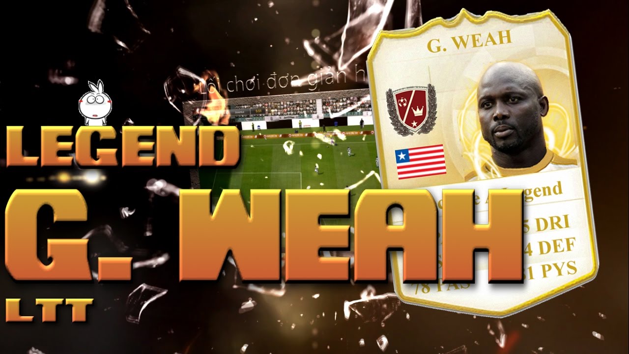 K&ecirc;nh LTT | Review George Weah WL - FIFA Online 3 Việt Nam