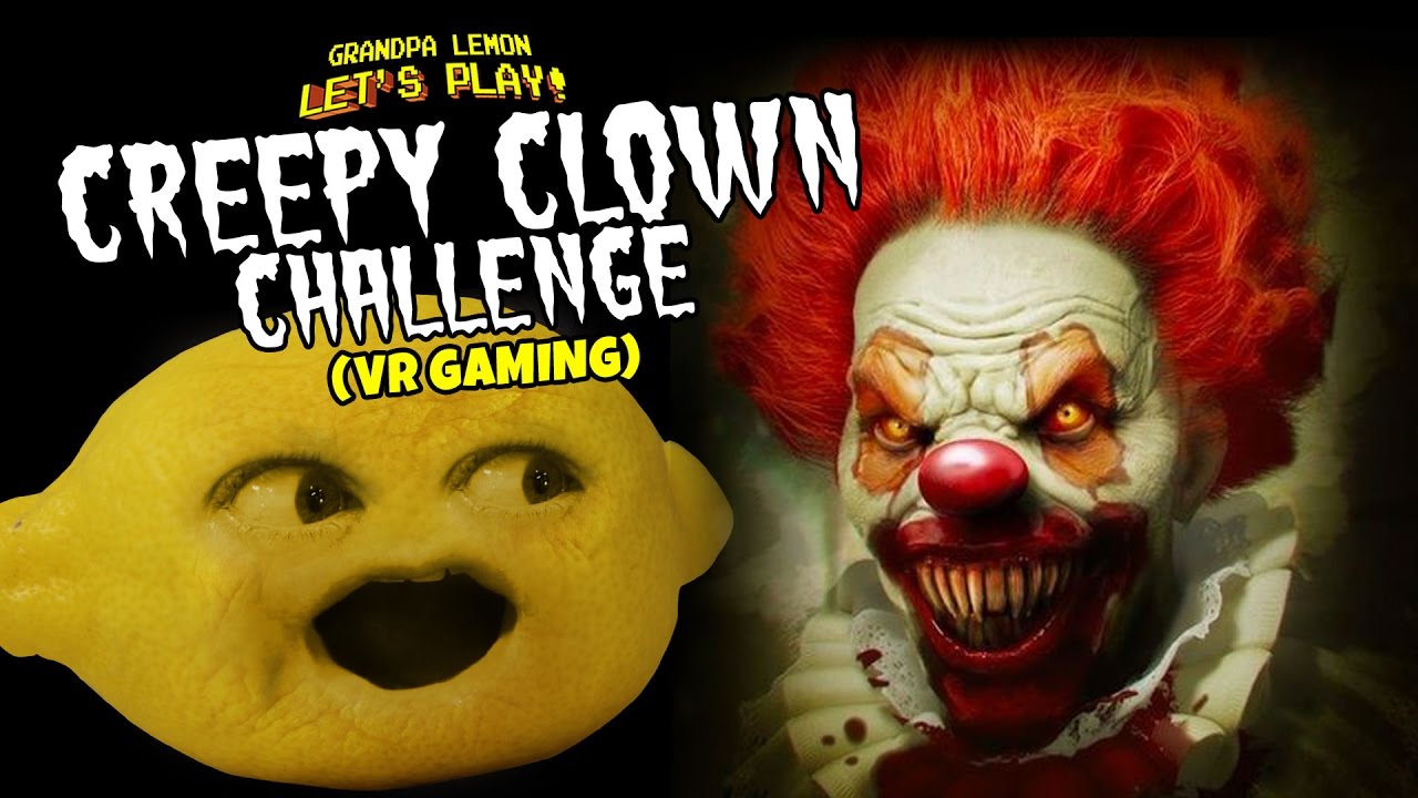 Grandpa Lemon Plays - Creepy Clown Challenge (VR Game)