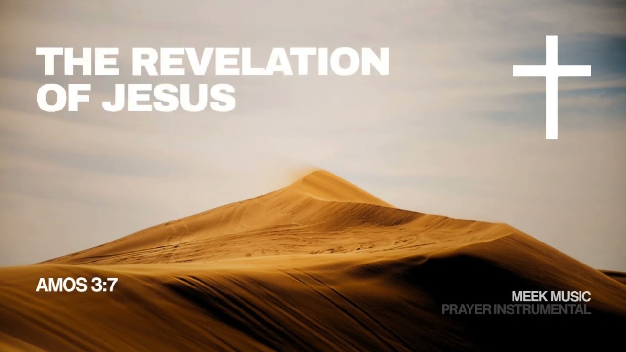Jesus My Revelation | 1 Hour of Prayer & Stillness  | Prophetic Music
