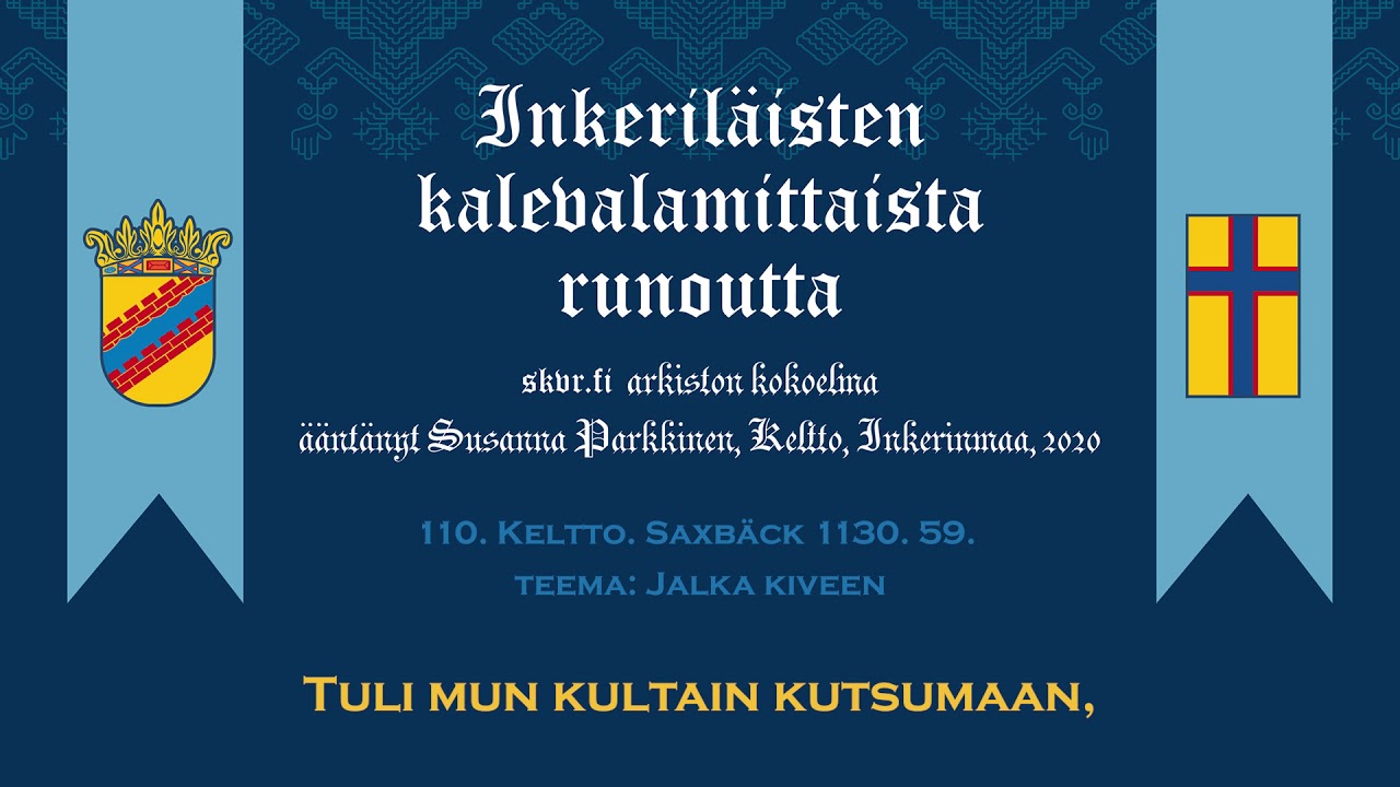 01. L&auml;ksin koista kulkemaan. 110 Keltto Saxb&auml;ck 1130 59 Kalevalamittaisia runoja Inkerist&auml;