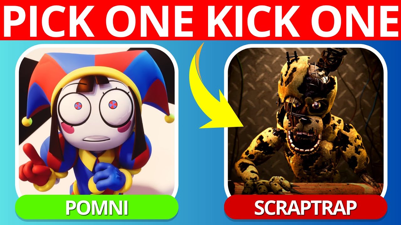 Pick One, Kick One - THE AMAZING DIGITAL CIRCUS vs FNAF 🪅🐻 | Would you rather pick? |  Fun Quiz