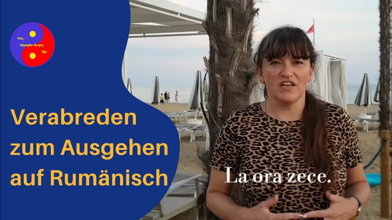 Verabreden zum Ausgehen auf Rum&auml;nisch - Basics - Rum&auml;nisch lernen
