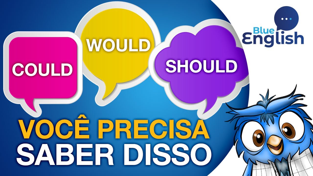 Could, Would and Should no INGLÊS | Você PRECISA saber disso