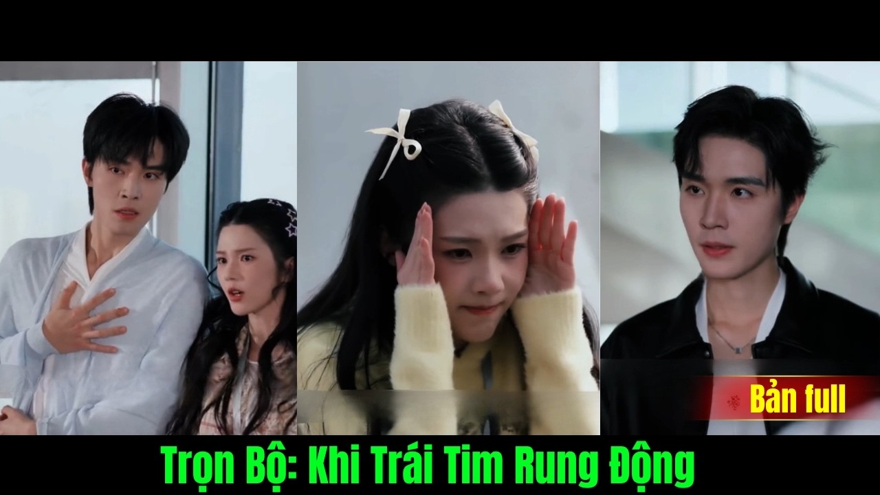 Review Phim: Khi Trái Tim Rung Động bản full trọn bộ