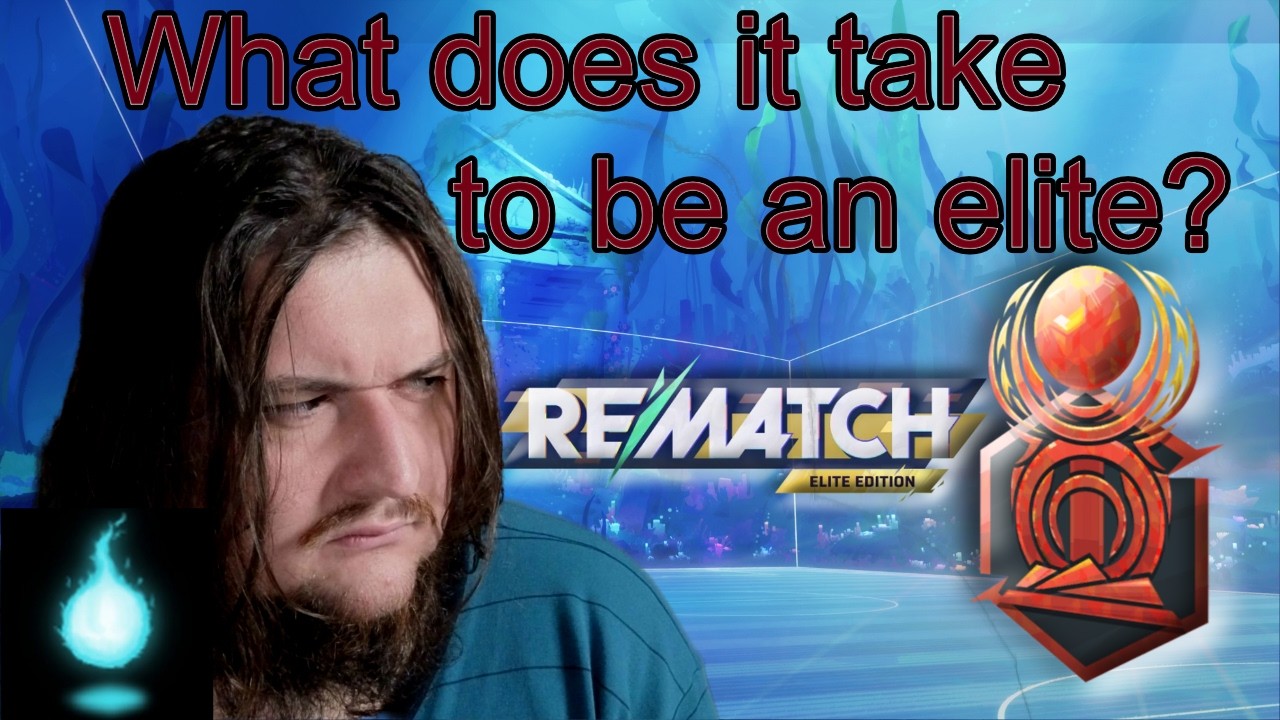 My thoughts on REMATCH after reaching (ELITE) the highest rank