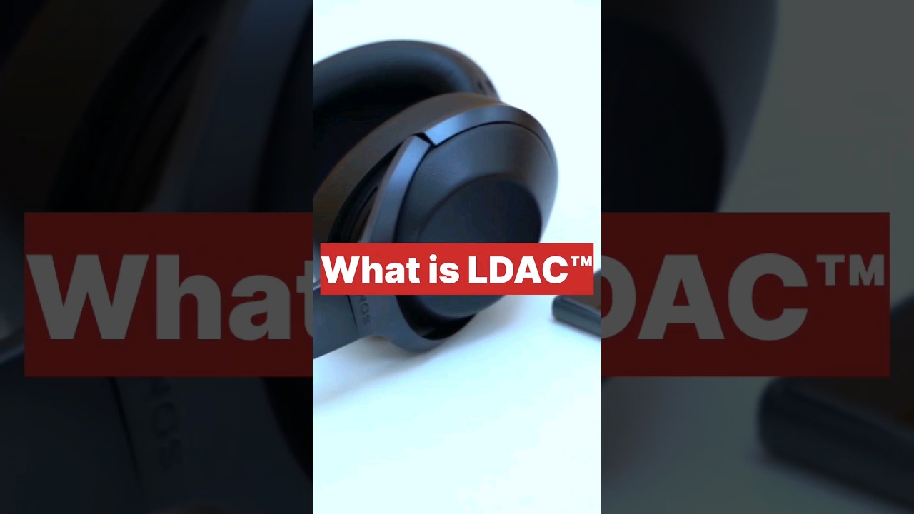 What is LDAC&trade; ? Basics of Lossless Digital Audio Codec ⚡️