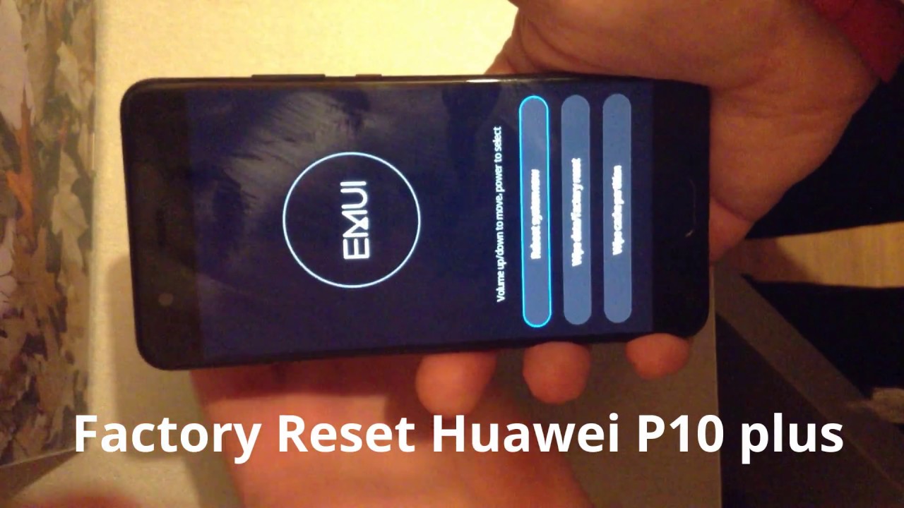 Huawei P10 plus Hard Reset, Factory Restore