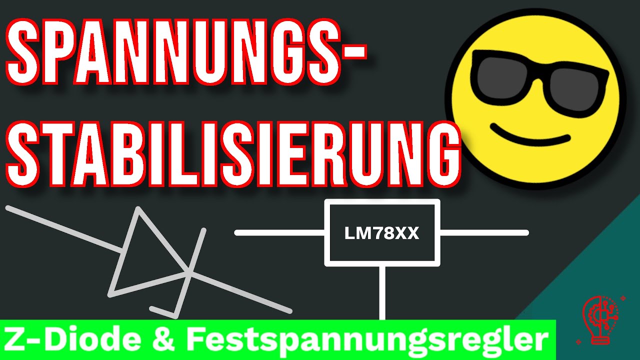 Spannungsstabilisierung | Z-Diode & Festspannungsregler | einfach