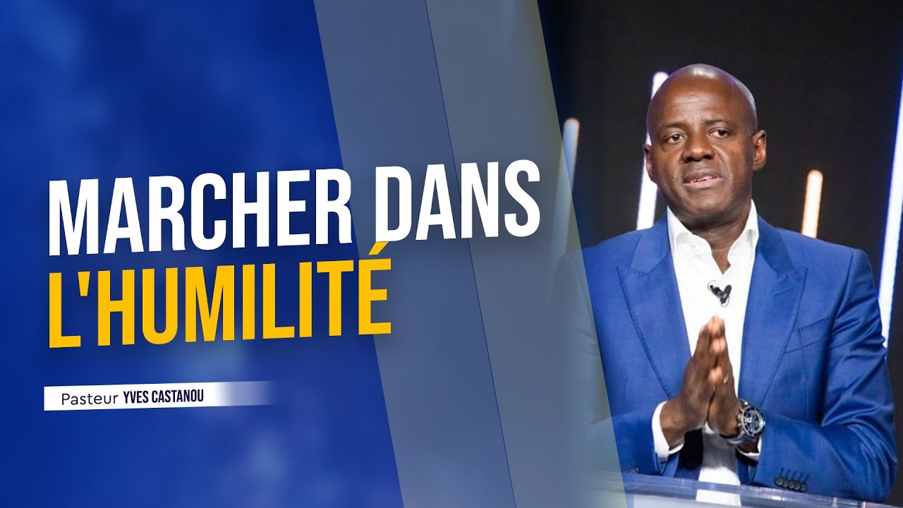 MARCHER DANS L'HUMILITÉ