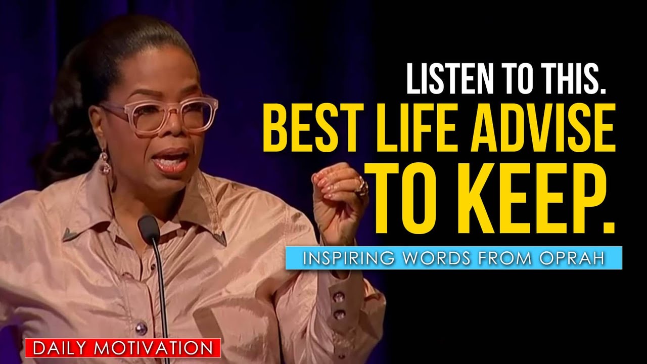 BEST 3 MINUTES WATCH for an INSPIRING DAY - OPRAH WINFREY&rsquo;S LIFE ADVICE MOTIVATIONAL VIDEO