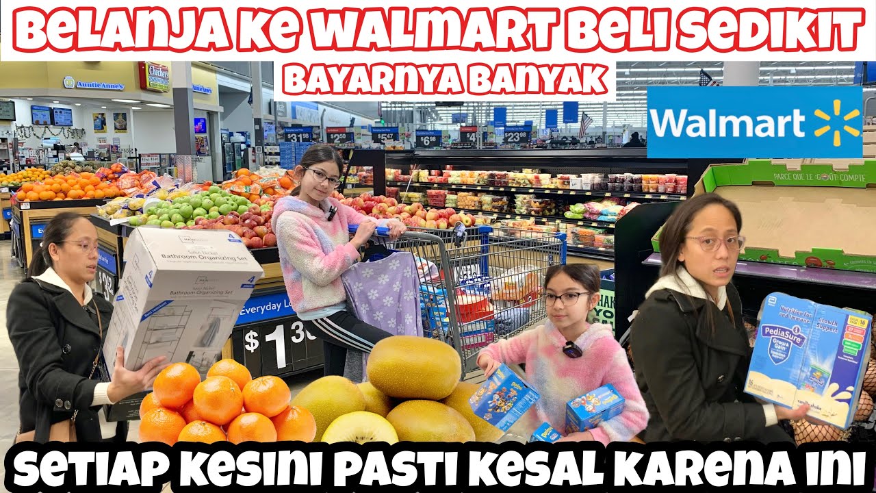 BELANJA KE WALMART SUPERMARKET BELINYA SEDIKIT BAYARNYA BANYAK || BELI BARANG DI LUAR RENCANA