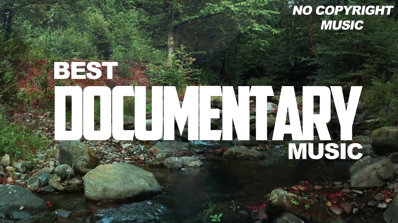 ROYALTY FREE DOCUMENTARY MUSIC, BACKGROUND MUSIC, DOCUMENTARY BACKGROUND, Music For Video
