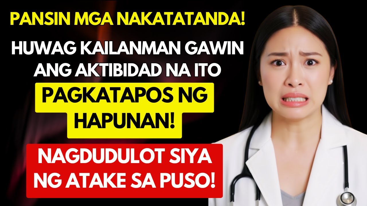🔴 3 nakamamatay na aktibidad na ginagawa ng mga nakatatanda pagkatapos ng hapunan