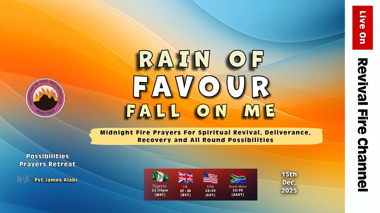 RAIN OF FAVOUR FALL ON ME || POSSIBILITIES PRAYERS || 15TH DEC, 2025