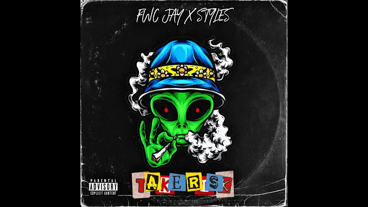 Styles Feat.Fwc Jay Take Risk
