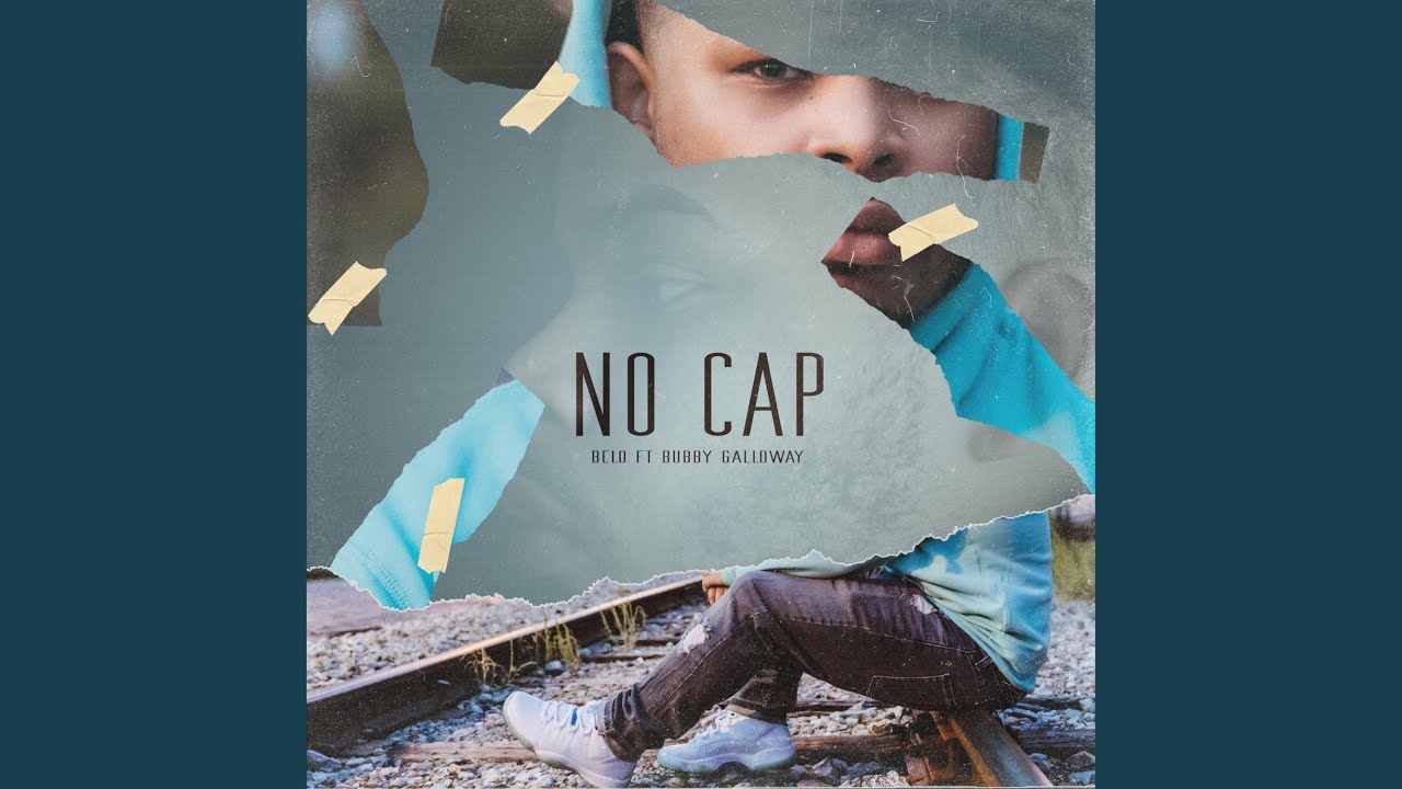 No Cap (feat. Bubby Galloway)