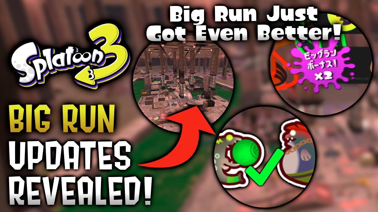 5 New BIG RUN UPDATES You Should Know - Splatoon 3