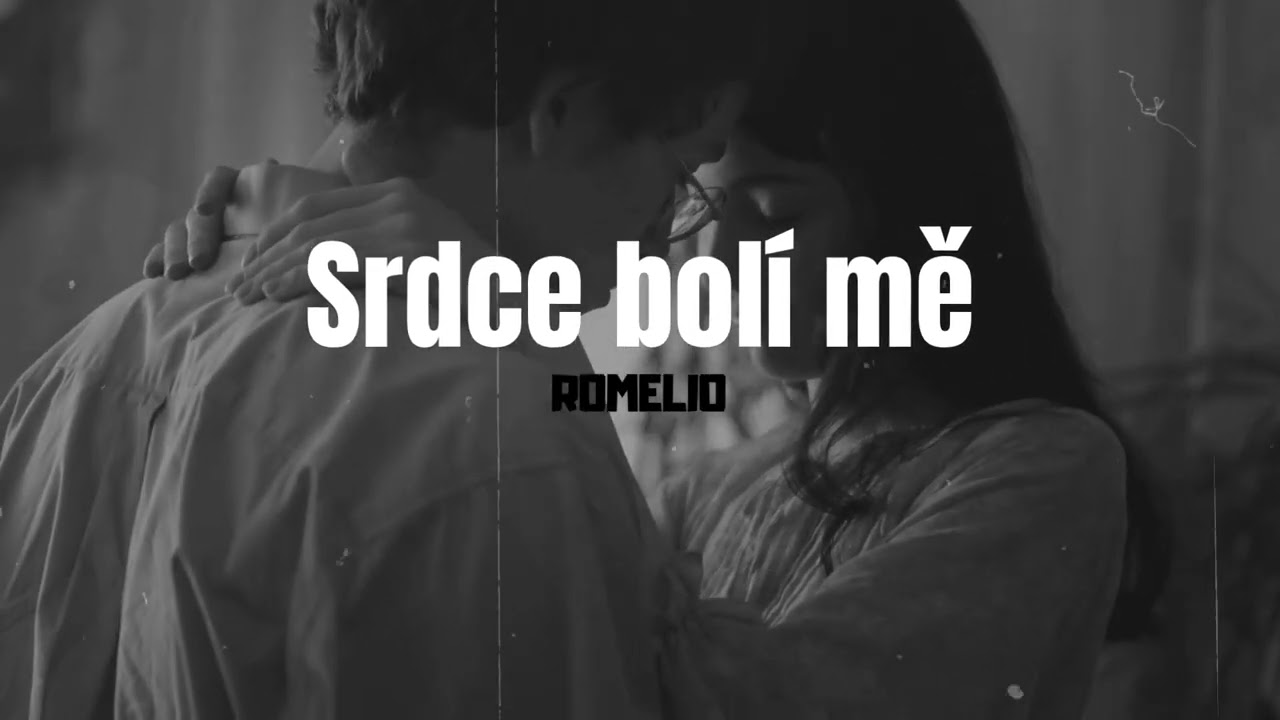 ROMELIO - Srdce bolí mě