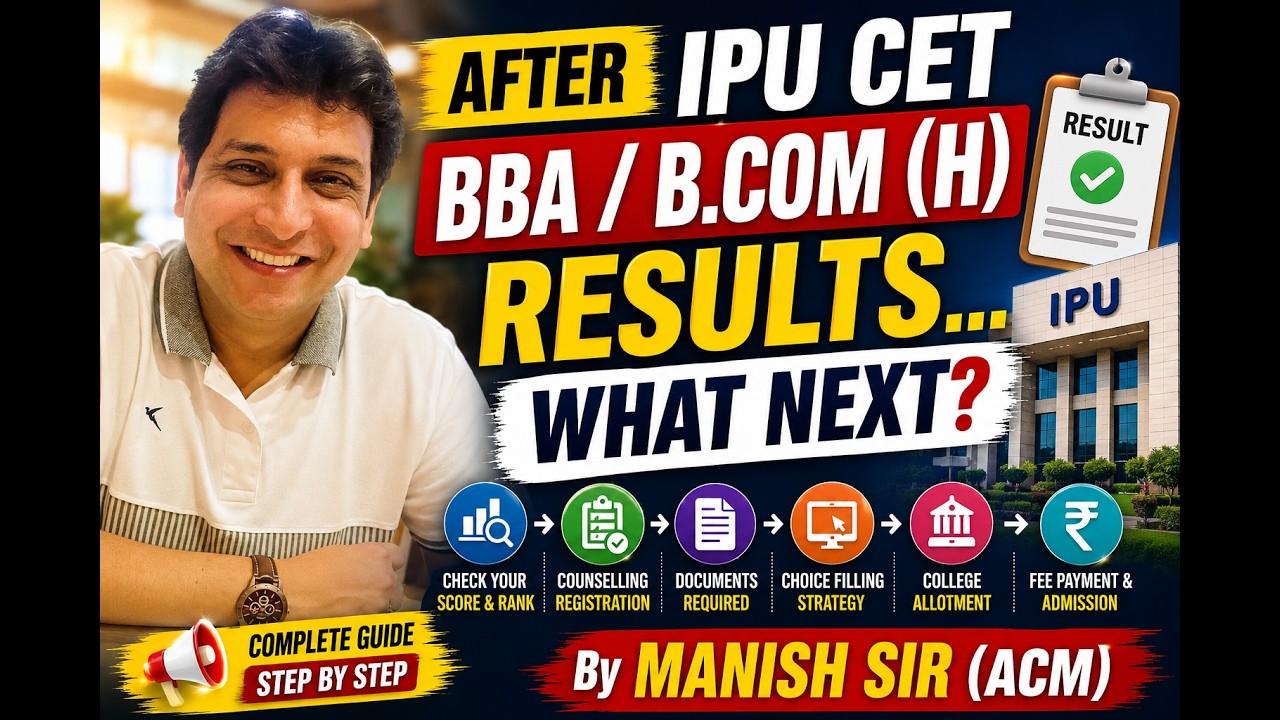 After IPU CET BBA/B.Com (H) Results 2026 🔥 | What Next? Counselling, Admission & College Allotment