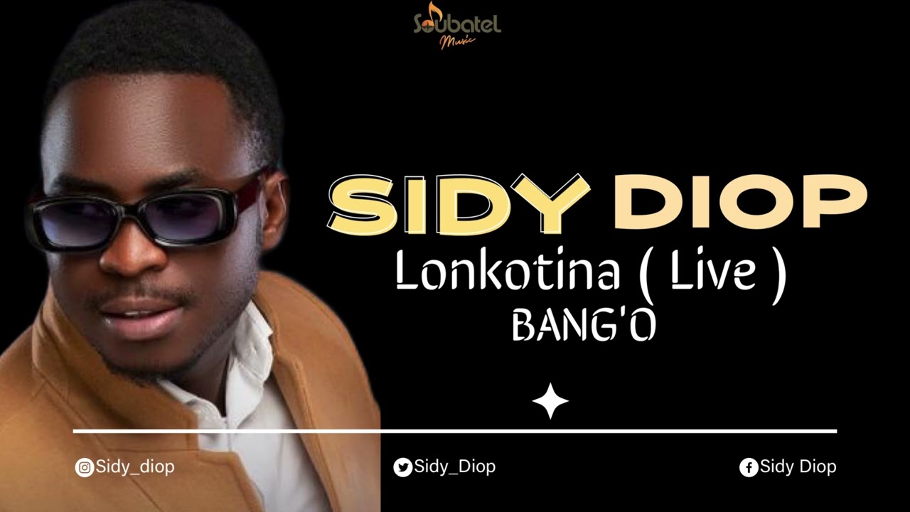 Sidy Diop - Lonkotina ( Live )