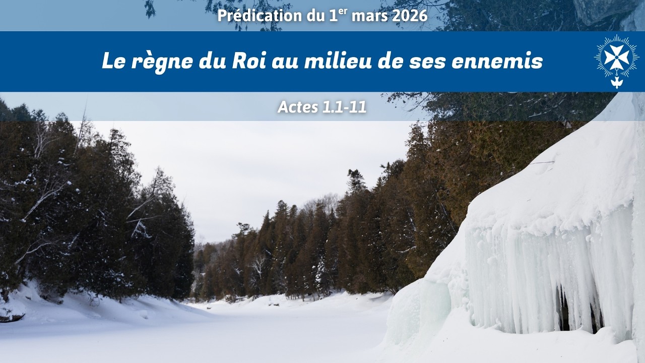 Le règne du Roi au milieu de ses ennemis (Actes 1.1-11)