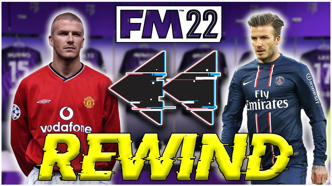 THE FM REWIND | DAVID BECKHAM! | Football Manager 2022