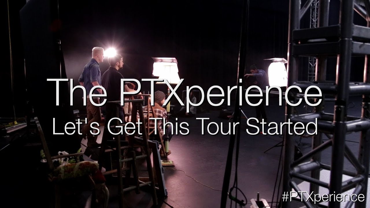 PTXperience Episode 3 Let's Get This Tour Started