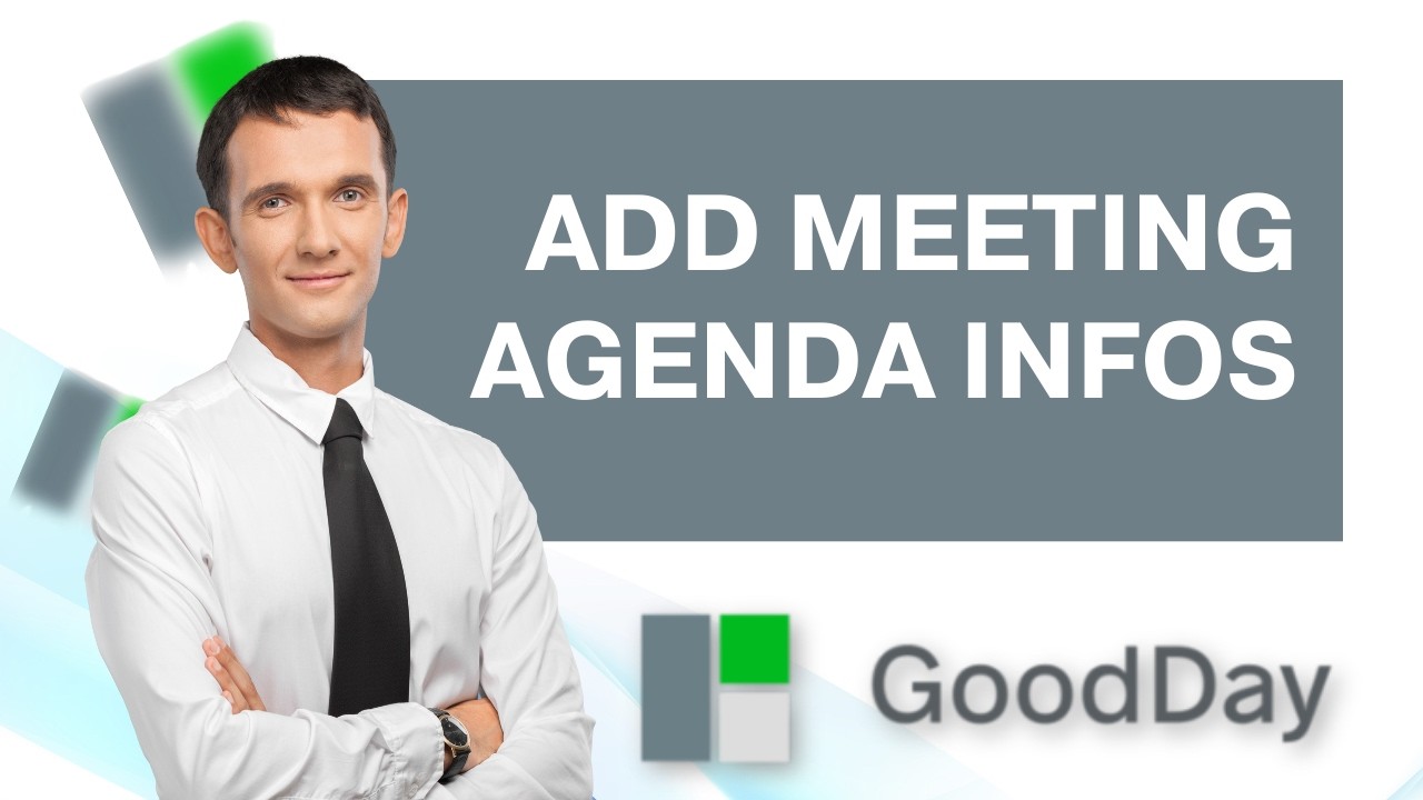 How to Add Meeting Agenda in Goodday | Quick Guide 2026