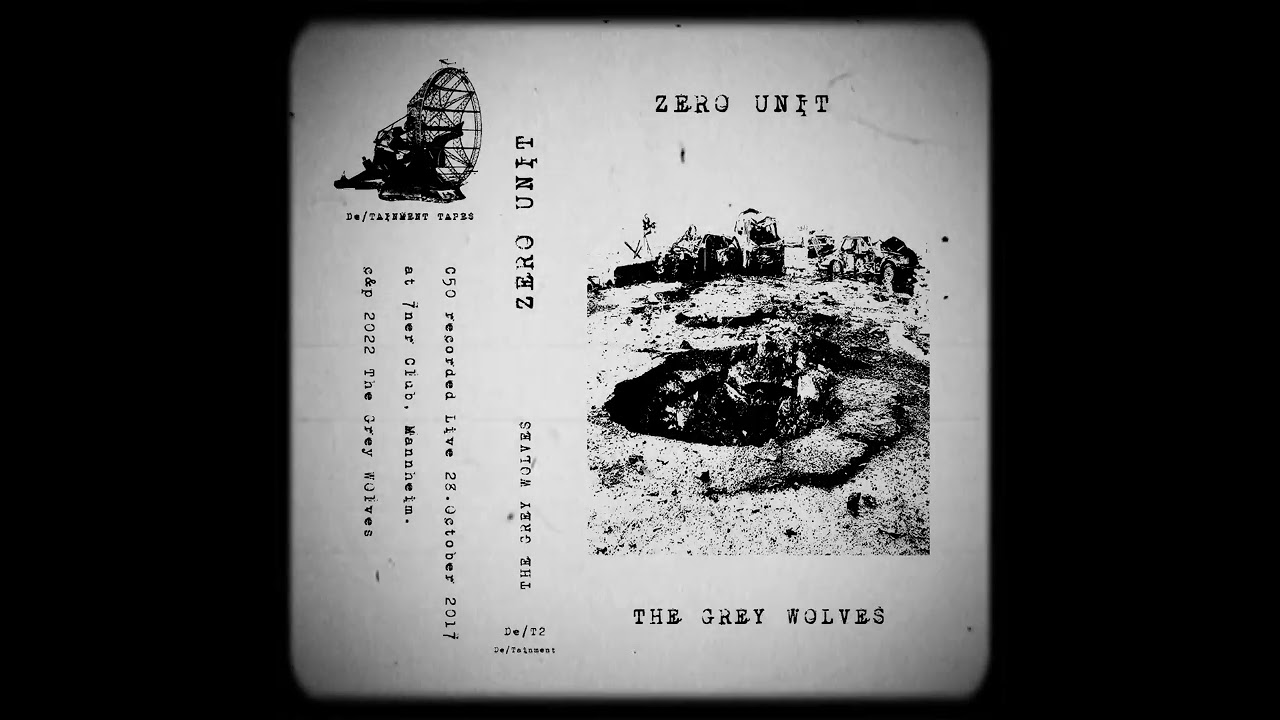 THE GREY WOLVES  - ZERO UNIT  DT3