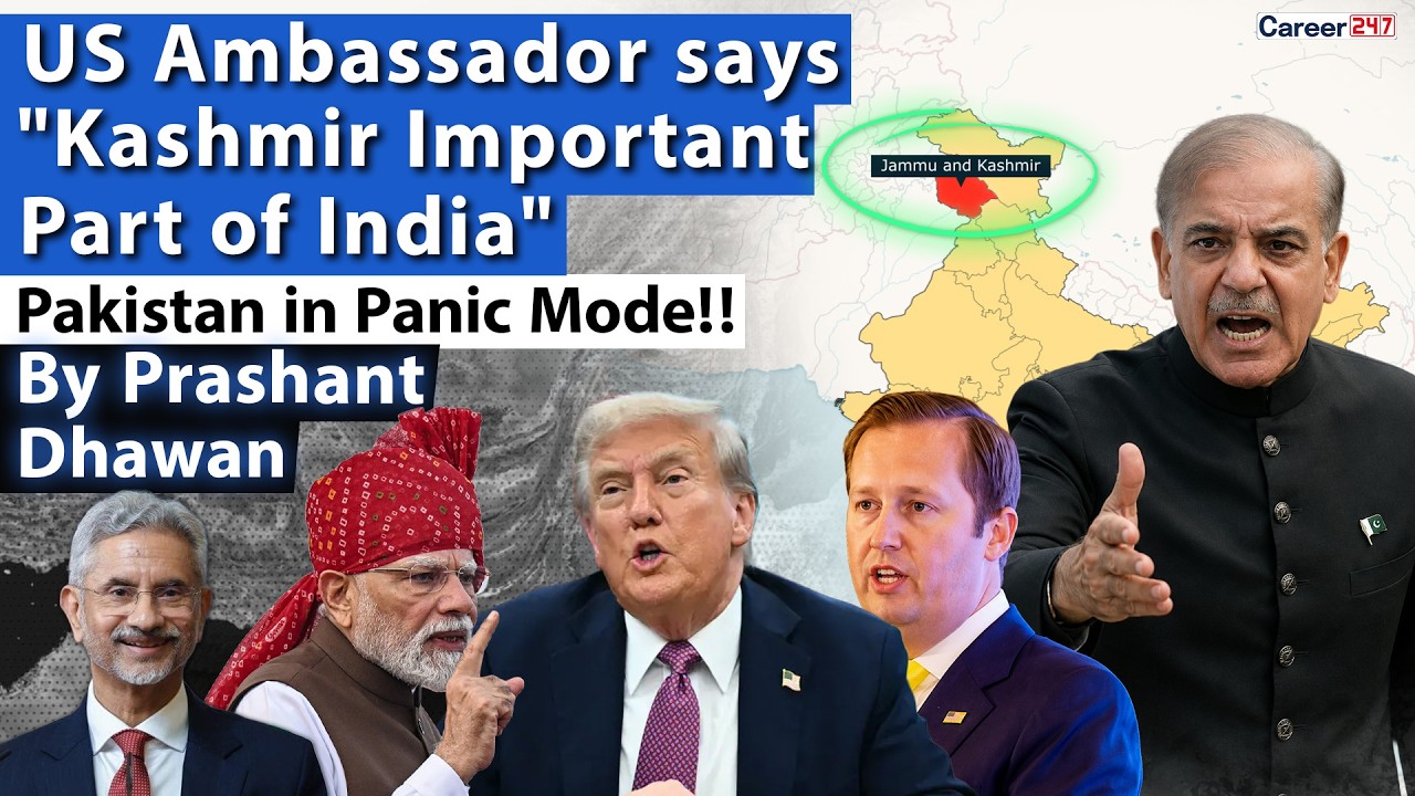 PAKISTAN IN PANIC MODE AFTER US AMBASSADOR SAID KASHMIR IS PART OF INDIA | By Prashant Dhawan