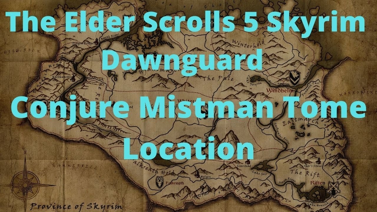 The Elder Scrolls 5 Skyrim Dawnguard Conjure Mistman Tome Location