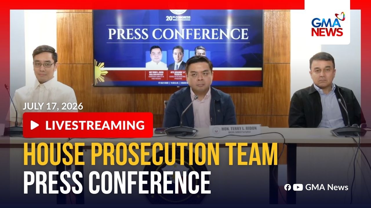 LIVE - House prosecution team presscon (July 17, 2026) | GMA News