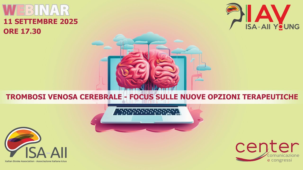 Webinar ISA YOUNG: Trombosi venosa cerebrale - Focus sulle nuove opzioni terapeutiche