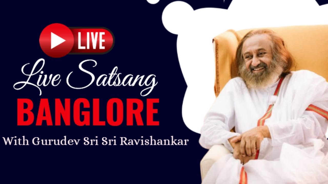 Satsang with Gurudev sri sri ravishankar ji 